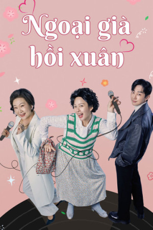 Ngoại Già Hồi Xuân (Who Is She) [2024]