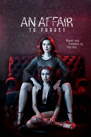 Ngoại Tình (An Affair to Forget) [2022]