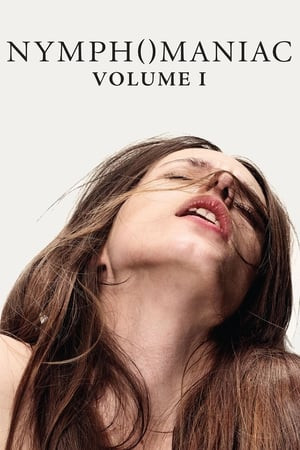 Người Đàn Bà Cuồng Dâm (Phần 1) (Nymphomaniac: Vol. I) [2013]