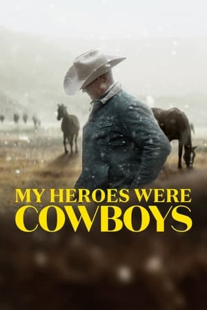 Người Hùng Cao Bồi Của Tôi (My Heroes Were Cowboys) [2021]