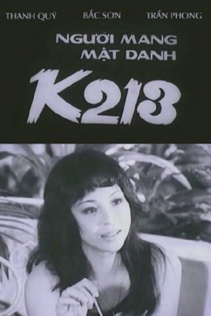 Xem phim Người Mang Mật Danh K213