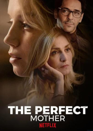 Người Mẹ Hoàn Hảo (The Perfect Mother) [2022]