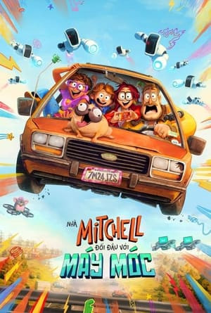 Nhà Mitchell Đối Đầu Với Máy Móc (The Mitchells vs. the Machines) [2021]