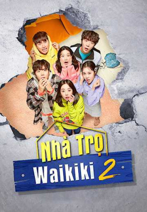 Nhà Trọ Waikiki (Phần 2) (Welcome to Waikiki (Season 2)) [2019]