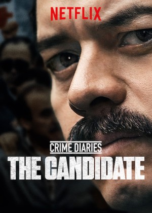 Nhật ký tội phạm: Ứng cử viên (Crime Diaries: The Candidate) [2018]