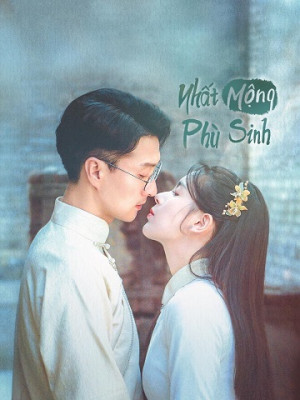 Nhất Mộng Phù Sinh (Land Of Dreams) [2024]