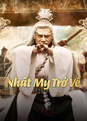 Nhất My Trở Về (一眉归来 - Yi Mei Returns) [2024]