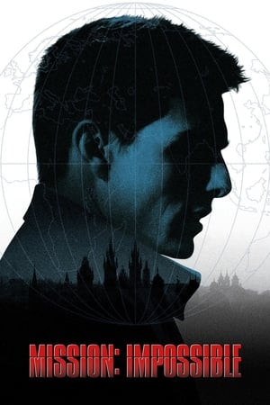 Nhiệm Vụ: Bất Khả Thi (Mission: Impossible) [1996]