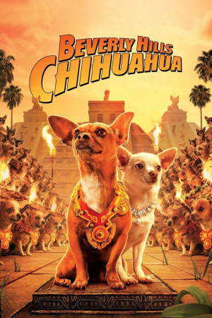 Những Chú Chó Chihuahua (Beverly Hills Chihuahua) [2007]