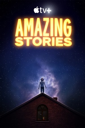 Những Chuyện Ly Kỳ (Amazing Stories) [2019]