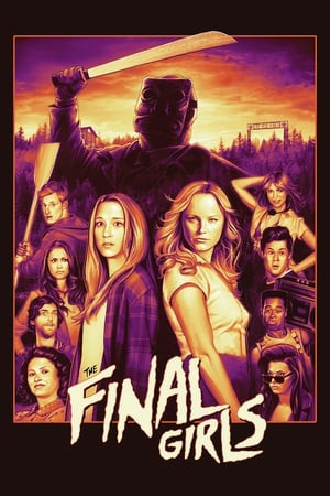 Những Cô Gái Cuối Cùng (The Final Girls) [2015]