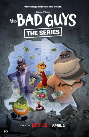 Những kẻ xấu xa: Đột nhập (Phần 2) (The Bad Guys: The Series (Season 2)) [2026]