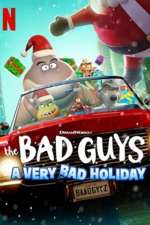 Những kẻ xấu xa: Một Giáng sinh rất xấu xa (The Bad Guys: A Very Bad Holiday) [2023]