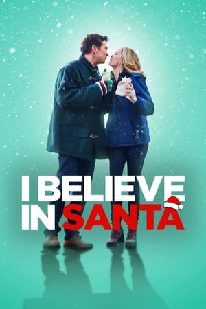 Niềm Tin Giáng Sinh (I Believe in Santa) [2022]