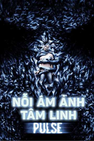 Nỗi Ám Ảnh Tâm Linh (2006) (Pulse) [2006]