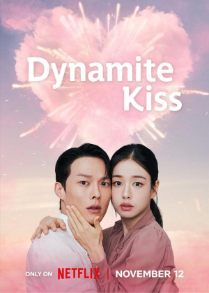 Nụ Hôn Bùng Nổ (Dynamite Kiss) [2025]