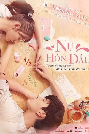Nụ Hôn Đầu (2019) (一吻定情/Fall In Love At First Kiss) [2019]