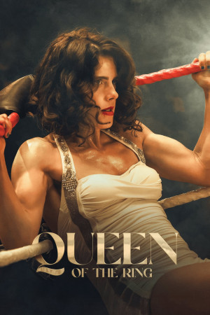 Nữ Vương Đấu Vật (Queen of the Ring) [2025]