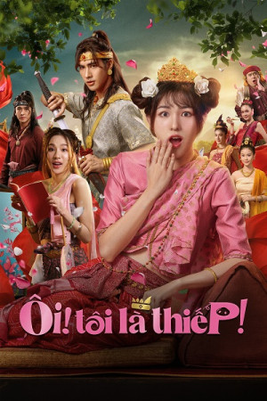 Ôi! Tôi Là Thiếp! (Oops! I'm The Concubine) [2026]
