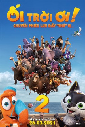 Ối Trời Ơi! Chuyến Phiêu Lưu Đầy 'Thú' Vị (Ooops! The Adventure Continues) [2019]
