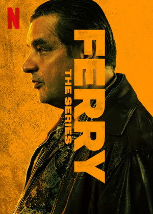 Ông Trùm Ferry (Phần 1) (Ferry: The Series (Season 1)) [2023]