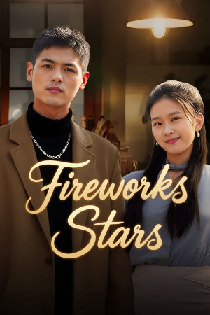Pháo Hoa Hướng Tới Các Vì Sao (Fireworks Stars) [2025]