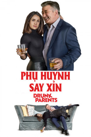 Phụ Huynh Say Xỉn (Drunk Parents) [2016]