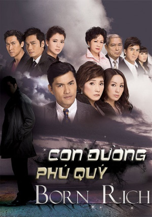 Phú Quý Môn (Con Đường Phú Quý) (Born Rich) [2009]