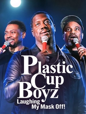 Plastic Cup Boyz: Cười rớt quai hàm! (Plastic Cup Boyz: Laughing My Mask Off!) [2020]