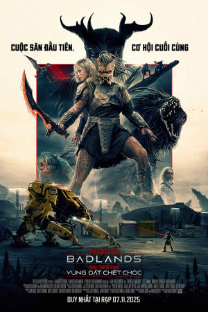 Quái Thú Vô Hình: Vùng Đất Chết Chóc (Predator: Badlands) [2025]