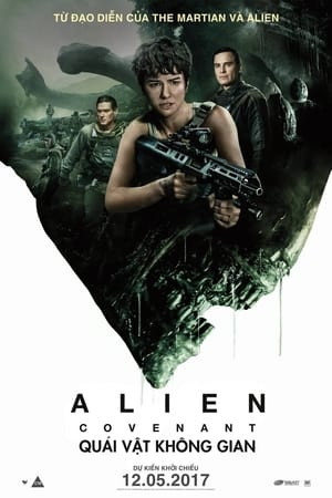 Quái Vật Không Gian: Khế Ước (Alien: Covenant) [2017]