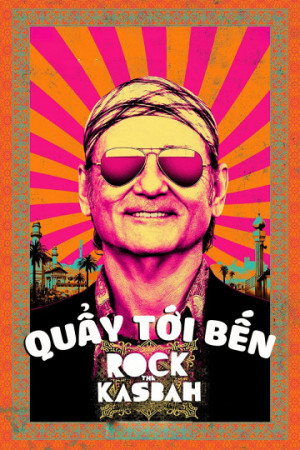 Quẩy Tới Bến (Rock the Kasbah) [2014]