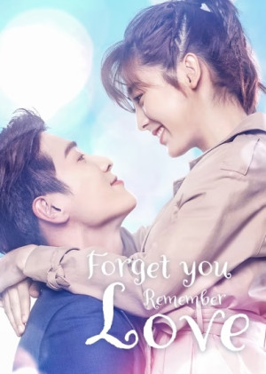 Quên Em Không Quên Tình Ta (Forget You Remember Love) [2020]