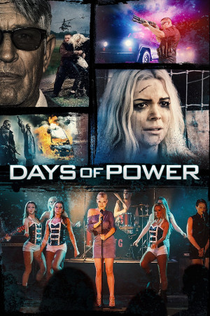 Quyền Lực Trỗi Dậy (Days of Power) [2017]