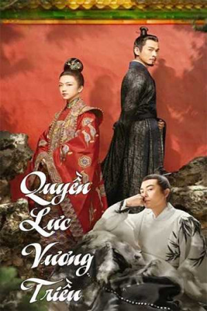 Quyền Lực Vương Triều (Đại Minh Phong Hoa) (Ming Dynasty) [2019]