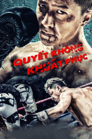 Quyết Không Khuất Phục (Knockout) [2019]