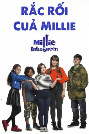Rắc Rối Của Millie (Millie In Between) [2016]
