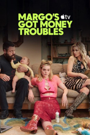 Rắc Rối Tiền Bạc Của Margo (Phần 1) (Margo's Got Money Troubles (Season 1)) [2026]