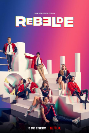 Rebelde: Tuổi Trẻ Nổi Loạn (Phần 1) (Rebelde (Season 1)) [2021]