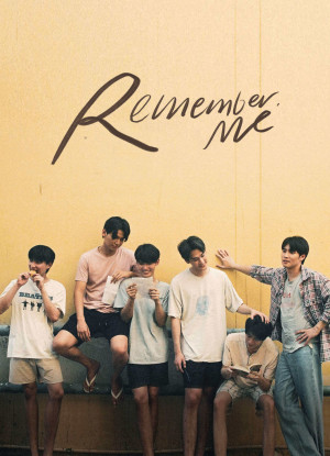 Remember Me: Tình Yêu Được Viết Bằng Tình Yêu (Remember Me) [2022]