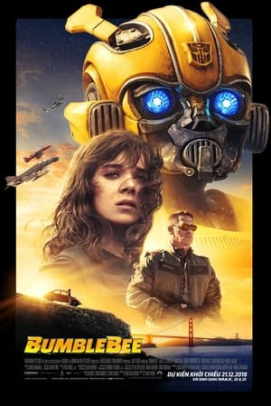 Robot Đại Chiến : Bumblebee (Bumblebee) [2018]