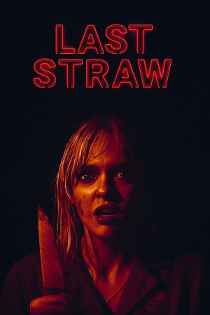 Rơm cuối cùng (Last Straw) [2024]