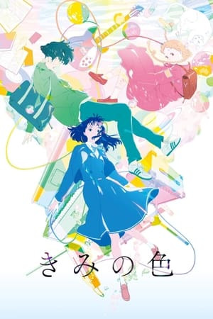 Sắc Màu Của Cảm Xúc (Kimi no Iro) [2024]
