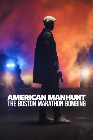 Săn lùng kiểu Mỹ: Vụ đánh bom cuộc marathon Boston (American Manhunt: The Boston Marathon Bombing) [2022]