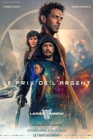 Sát Thủ Mồ Côi 3 (The Price of Money: A Largo Winch Adventure) [2024]
