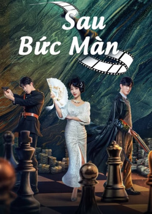 Sau Bức Màn (Behind The Scenes) [2024]