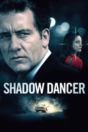 Poster Phim Shadow Dancer 2012