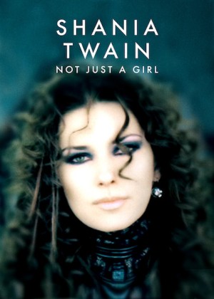 Shania Twain: Không chỉ là một cô gái (Shania Twain: Not Just a Girl) [2021]