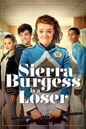 Sierra Burgess: Kẻ Thất Bại (Sierra Burgess Is a Loser) [2018]