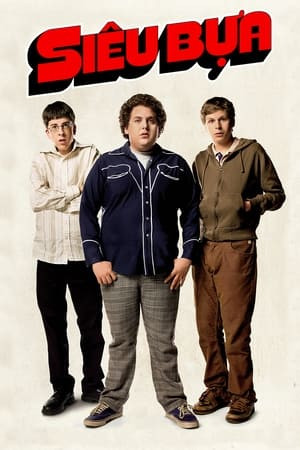 Siêu Bựa (Superbad) [2007]